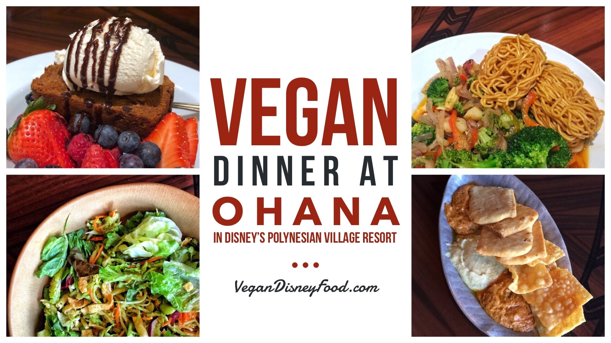 Vegan Disney Food Review of Dinner Service at ‘Ohana in Disney’s Polynesian Village Resort at Walt Disney World