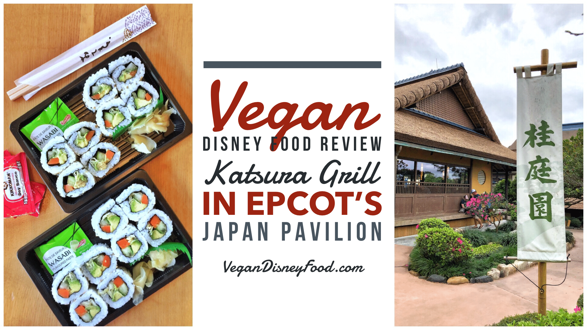 Vegan Disney Food Review: Katsura Grill in Epcot’s Japan Pavilion