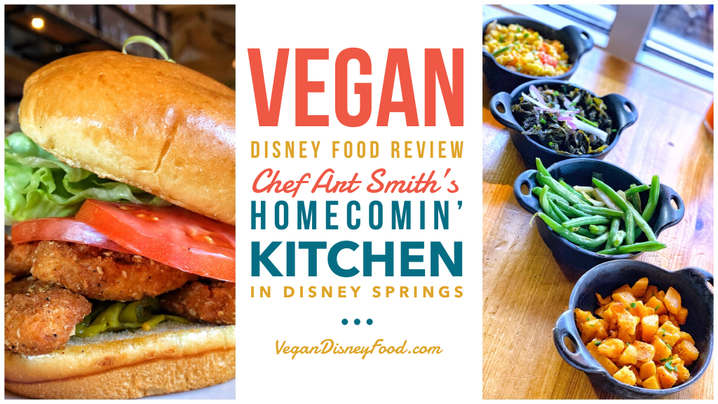 Vegan Disney Food Review: Chef Art Smith’s Homecomin’ Kitchen in Disney Springs