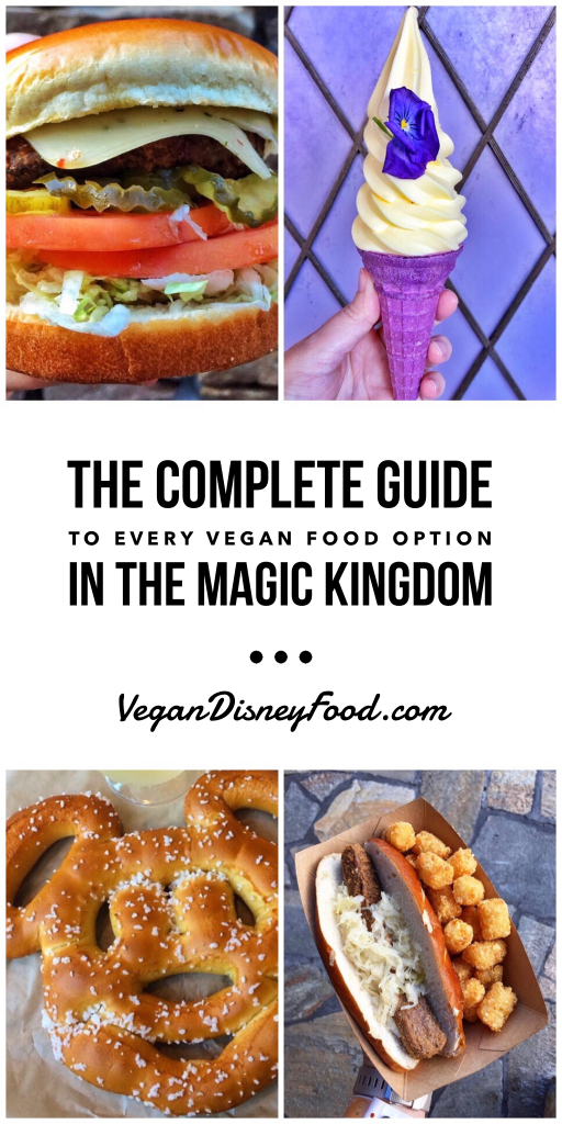 What’s Vegan in the Magic Kingdom? - The Complete Guide to Every Vegan Food Option in the Magic Kingdom at Walt Disney World