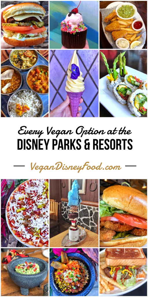 The Complete Guide to Every Vegan Food Option at the Disney Parks and Resorts