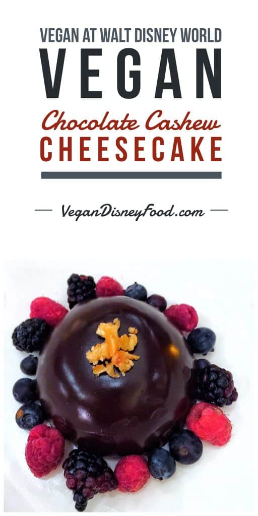 Vegan at Walt Disney World - Chocolate Cashew Cheesecake at California Grill