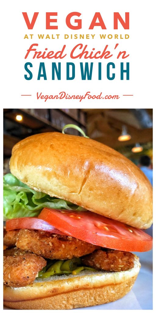Vegan at Walt Disney World - Fried Chicken Sandwich at Homecomin Kitchen in Disney Springs
