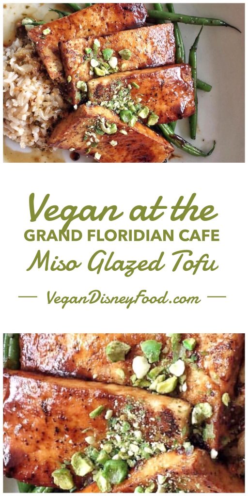 Vegan at Walt Disney World’s Grand Floridian Cafe - Miso Glazed Tofu