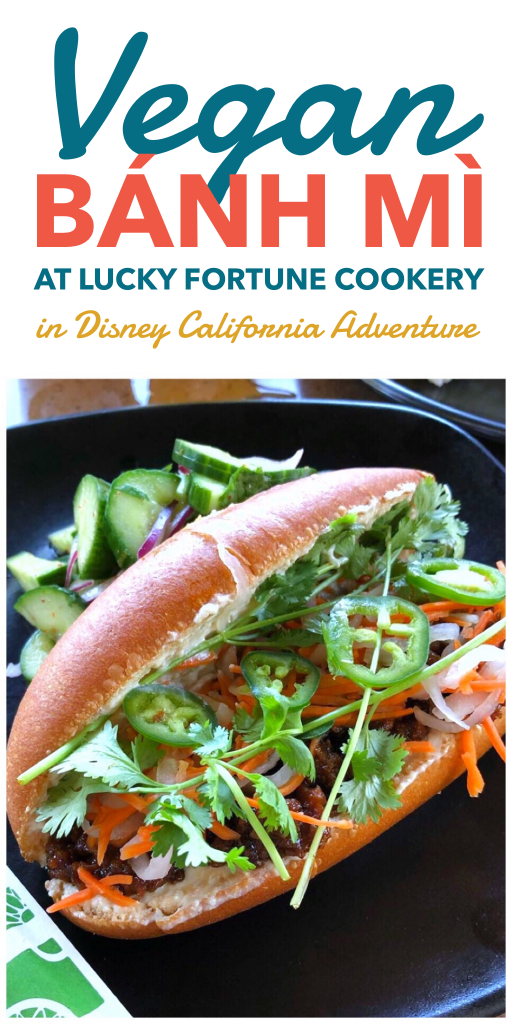 Vegan Banh Mi at Lucky Fortune Cookery in Disney California Adventure