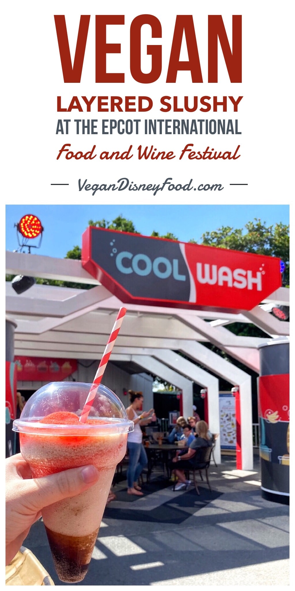 Vegan Layered Slushy at the Epcot International Food and Wine Festival Cool Wash at Walt Disney World
