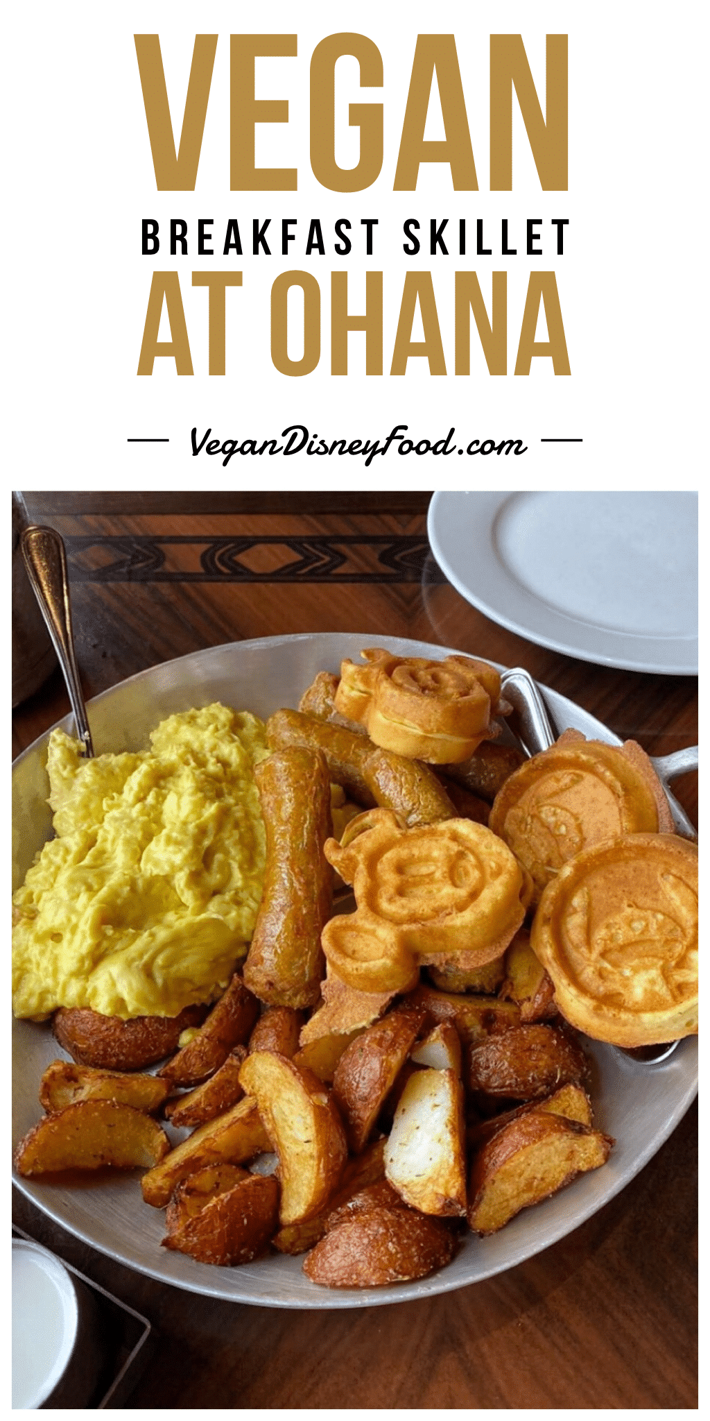 Vegan Breakfast Skillet at Ohana in Disney’s Polynesian Village Resort at Walt Disney World