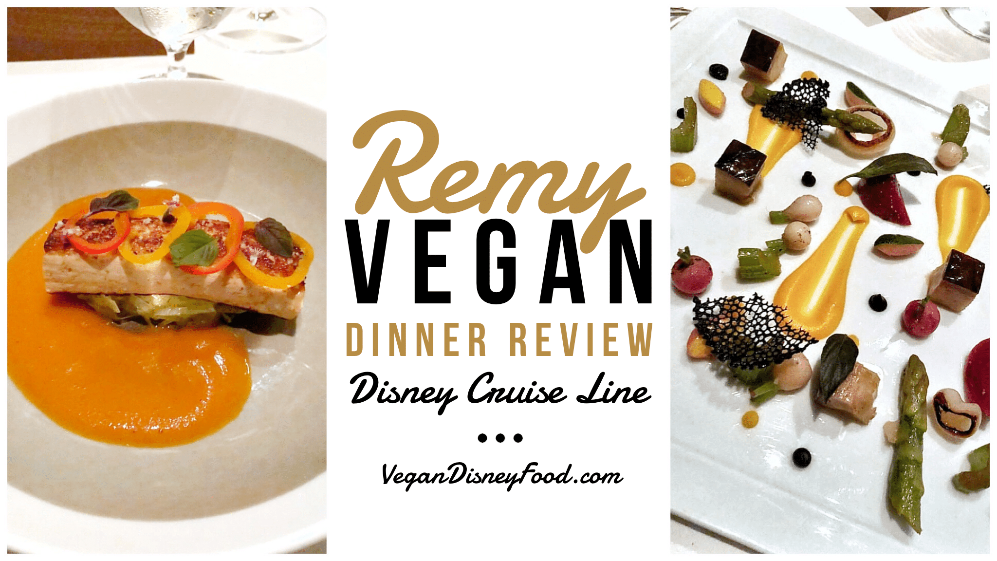 Vegan Dinner Options at Remy on the Disney Dream Cruise Ship