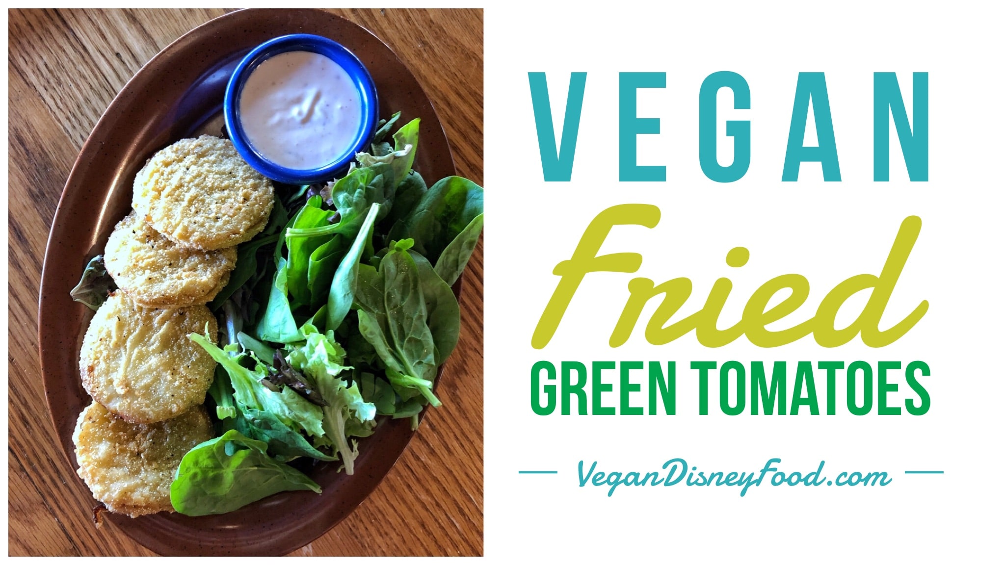 Vegan Fried Green Tomatoes at Crockett’s Tavern in Disney’s Fort Wilderness Resort and Campground at Walt Disney World