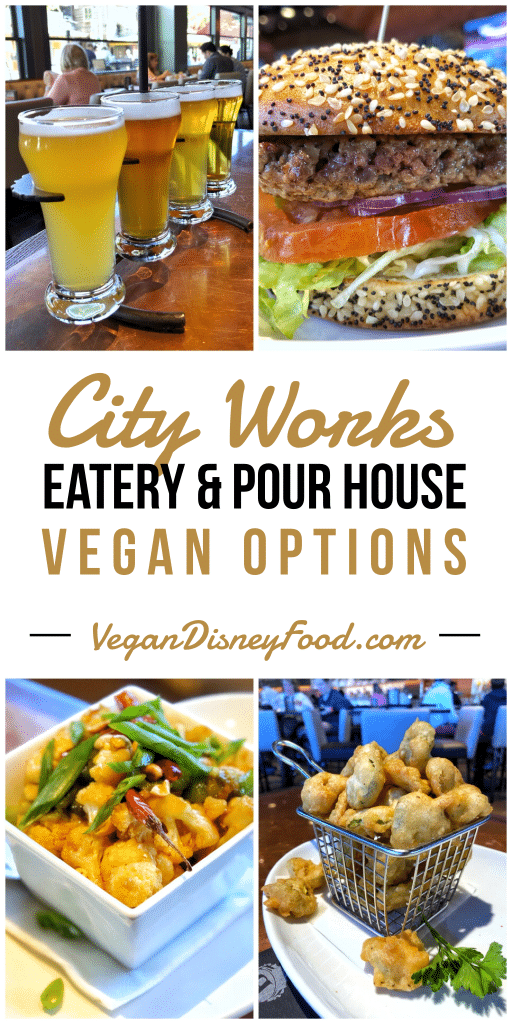 What’s Vegan at City Works Eatery & Pour House in Disney Springs at Walt Disney World?