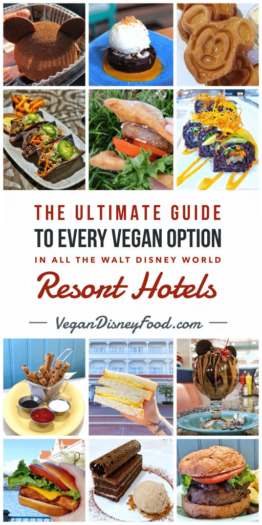 The Complete Guide to Every Vegan Option at the Walt Disney World Resort Hotels