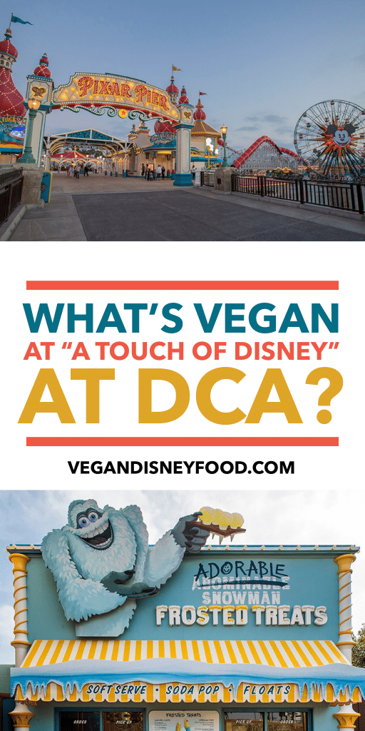 What's Vegan at A Touch of Disney at DCA pin