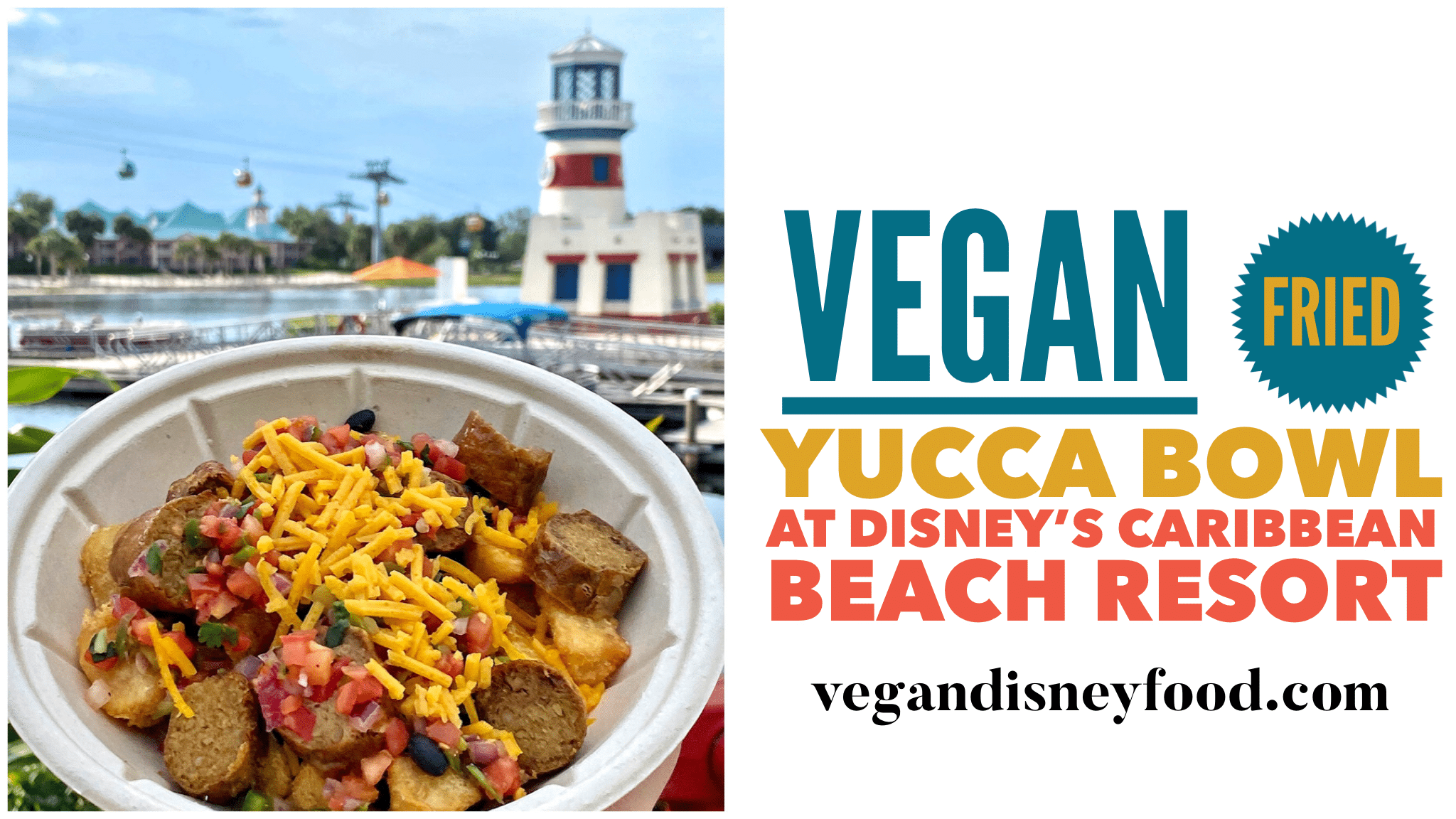 Vegan Fried Yucca Bowl at Disney's Caribbean Beach Resort Vegan