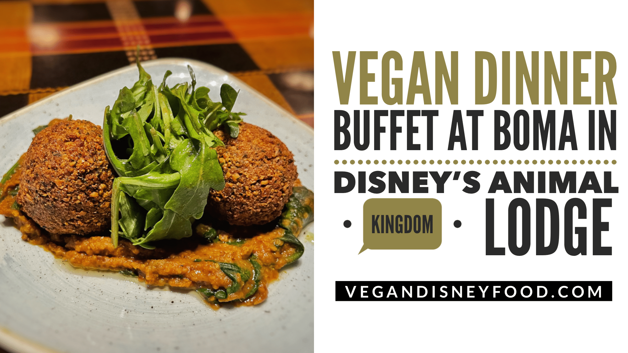 Boma Vegan Dinner Review Reopened Buffet at Disney's Animal Kingdom