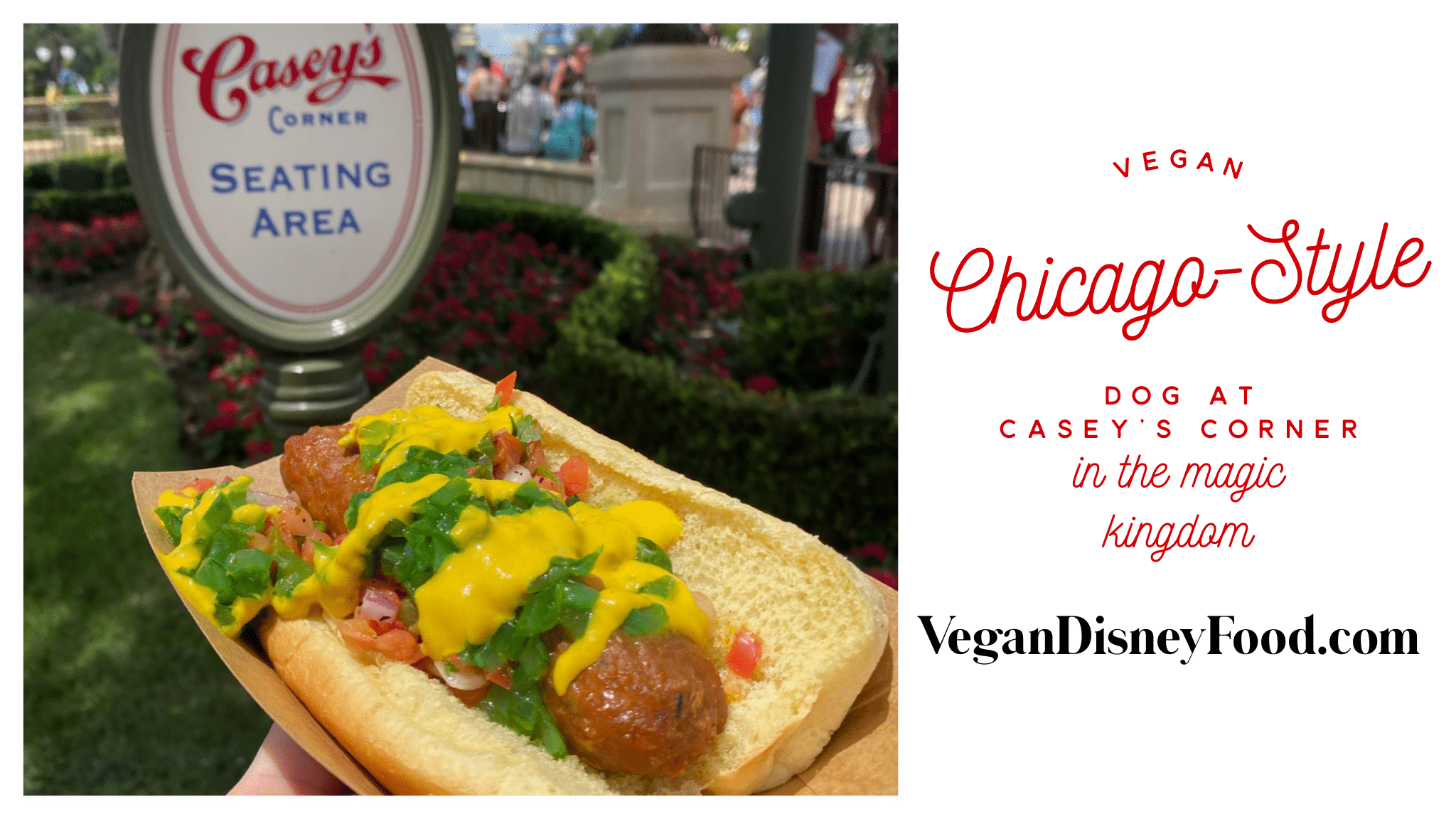 New Vegan Chicago Style Dog at Casey's Corner in Magic Kingdom Vegan